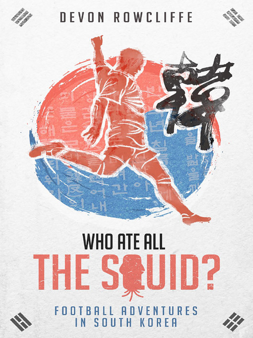 Title details for Who Ate all the Squid? by Devon Rowcliffe - Available